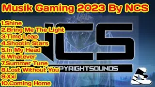 Musik Gaming 2023 By NCS