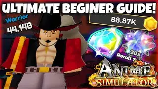 The Ultimate Beginners Guide For Roblox Anime Simulator!