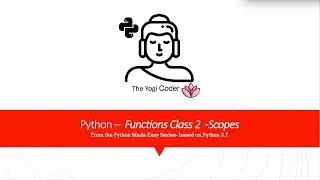 17- Python Functions 2 - Scope