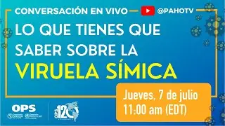 Lo que tienes que saber sobre la Viruela Símica