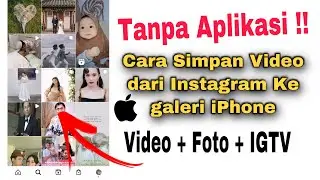 Cara Menyimpan Video Dari Instagram Ke Galeri Hp iPhone Tanpa Aplikasi