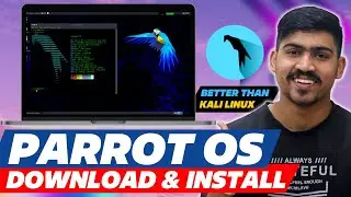 Parrot OS - Better Than Kali Linux 🔥🔥 | Download & Install Parrot Security OS