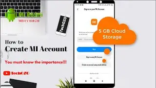 How to Open MI Cloud (or Xiaomi) Account and Get 5GB free Cloud Space | MIUI 11. 0. 7. 0 - TechOZO