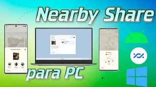 Ya puedes usar Nearby Share para compartir archivos entre PC Windows y Android