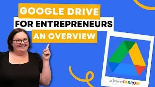 Google Drive for Entrepreneurs: How to Use Google Drive