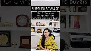 Supplier MUST TO THIS Before Issuing Credit Note Or Giving Incentives/Discount To Buyer/Recipient