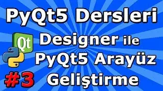 PyQt5 dersleri #3 Qt Designer ile PyQt5 Arayüz Geliştirme