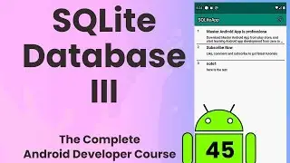 Android SQLite Database part 3 | Android Tutorial #45