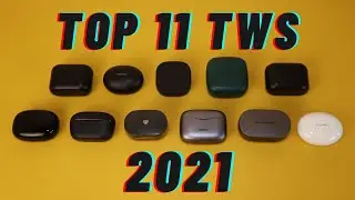 ТОП 11 TWS НАУШНИКОВ 2021 ГОДА!!! 🔥🔥🔥