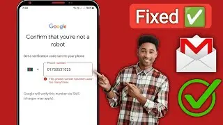 This phone number cannot be used for Verification | Gmail Account Verification | Problem Solve 2025