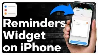 How To Add A Reminders Widget To iPhone