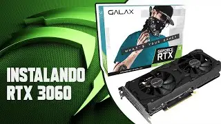 Instalação RTX 3060