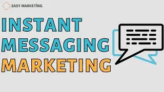 Instant Messaging: Instant Messaging Marketing