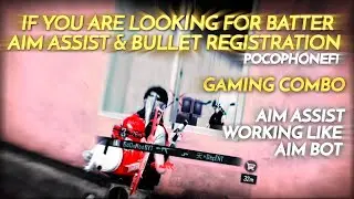 PERFECT AIM ASSIST & BULLET REGISTRATION | BEST ROM & KERNEL COMBO FOR POCOF1 ❣️