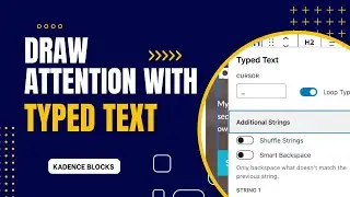 Draw Attention to Product Benefits Using Typed Text in Kadence Blocks