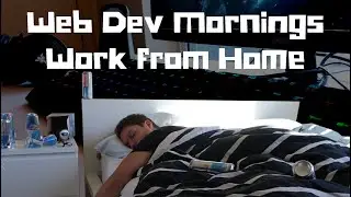 Web Developers Morning Routine Working from Home