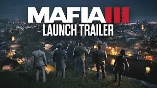 Релизный трейлер к выходу игры «Mafia III»!
