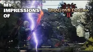 [Gameplay Spotlight] Dragon's Dogma 2 Impressions (PC)