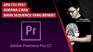 CARA BUAT SEQUENCE PREMIERE PRO YANG BENER!!! HARUS TAU FPS!