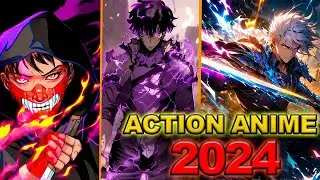 TOP 5 Best Action Anime Of 2024 You Should Watch!