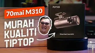 70MAI M310 | DASHCAM TERBAIK BAWAH RM200 !!!