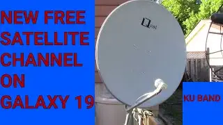 NEW FREE SATELLITE CHANNEL ON GALAXY 19, 97 WEST KU BAND