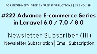 #222 Laravel E-commerce | Newsletter Subscriber (III) | Newsletter Subscription | Email Subscription