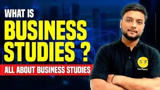 What is Business Studies? | All About Business Studies Commerce and Fun