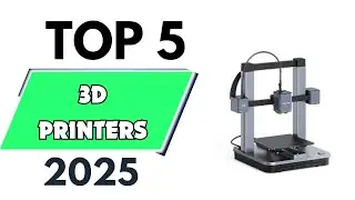 Top 5 best 3D Printers of 2025 [don’t buy one before watching this]