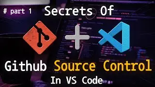 Uncover Secrets of the Source Control with GitHub - Part 1