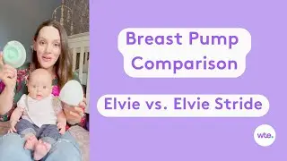 Breast Pump Comparison: Elvie vs. Elvie Stride