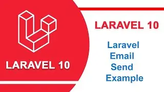 Laravel Email Send Example | Laravel tutorial | Laravel 10 tutorial