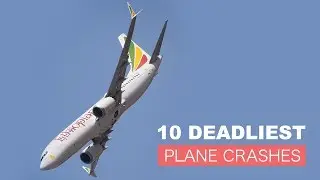 10 Recent Worst Plane Crashes - Explained