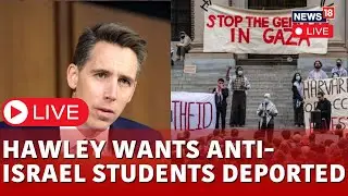 Senator Josh Hawley LIVE | Anti-Israel Protests | Josh Hawley Speech | U.S News LIVE | News18 | N18L