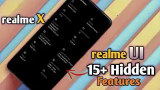 Realme X Realme UI Update Features|15+ Hidden Features🔥| Realme UI Update