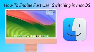 How to Enable Fast User Switching on macOS Sonoma