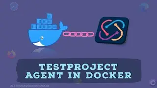 TestProject Agent in Docker container