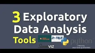 3 Exploratory Data Analysis Tools in Python (Pandas Profiling,Sweetviz & Dtale)