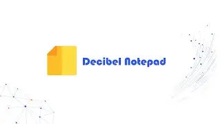 Decibel Notepad - стильная альтернатива стандартному блокноту