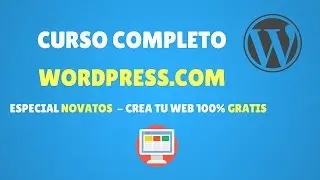 Curso de Wordpress.Com 2022 GRATIS