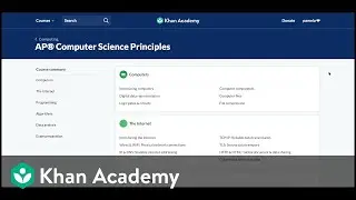 Khan Academy AP®︎ Computer Science Principles: A tour for teachers