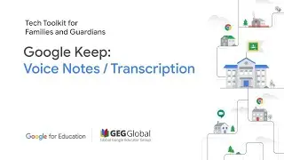 Google Keep: Voice Notes / Transcription