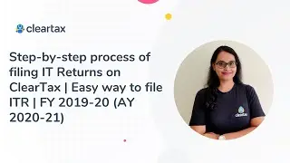 Step-by-step Process to file IT Returns on ClearTax | Easy way to file ITR | FY 2019-20 (AY 2020-21)