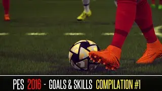 PES 2016 - Goals & Skills Compilation #1