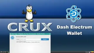 Dash Digital Cash - Install Dash Electrum Wallet on Crux Linux