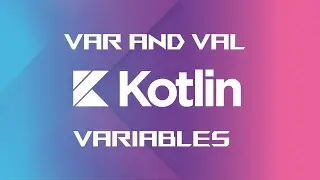 1.How to use var and val Variables in Kotlin|Kotlin Language| IntelliJ Idea|2020