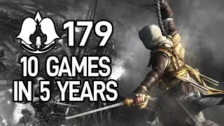 Ten Assassin's Creed Games in Five Years - Episode 179