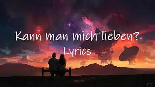 Schillah - Kann man mich lieben? (Lyrics) | sag was du brauchst k ich hol dir die sterne