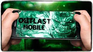 ОБЗОР ОРИГИНАЛЬНОЙ АУТЛАСТ НА АНДРОИД! | ЭТО ВОЗМОЖНО! ◉ Outlast Mobile [Beta]