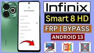 Infinix Smart 8 HD Frp Bypass Android 13 | Without PC (X6525) Google Account Bypass 2024